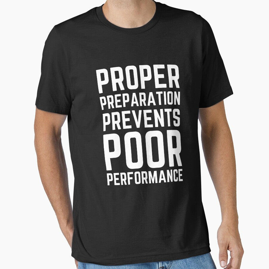 Proper Preparation Prevents Poor Performance by Einstein12345