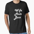Wife Mom Boss shirt - Mom Shirt - Wife Shirt - Gift for mom - Gifts for Wife - Mothers day gift - Christmas Gift Mom - Cute Boss Gift T-Shirt by Laura J Devera ⭐⭐⭐⭐⭐