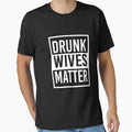 Drunk Wives matter by Mill8ion