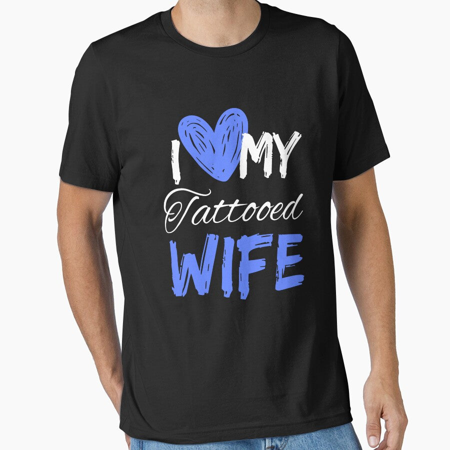 I Love My Tattooed Wife T-Shirt Essential T-Shirt by amchtakkosa1