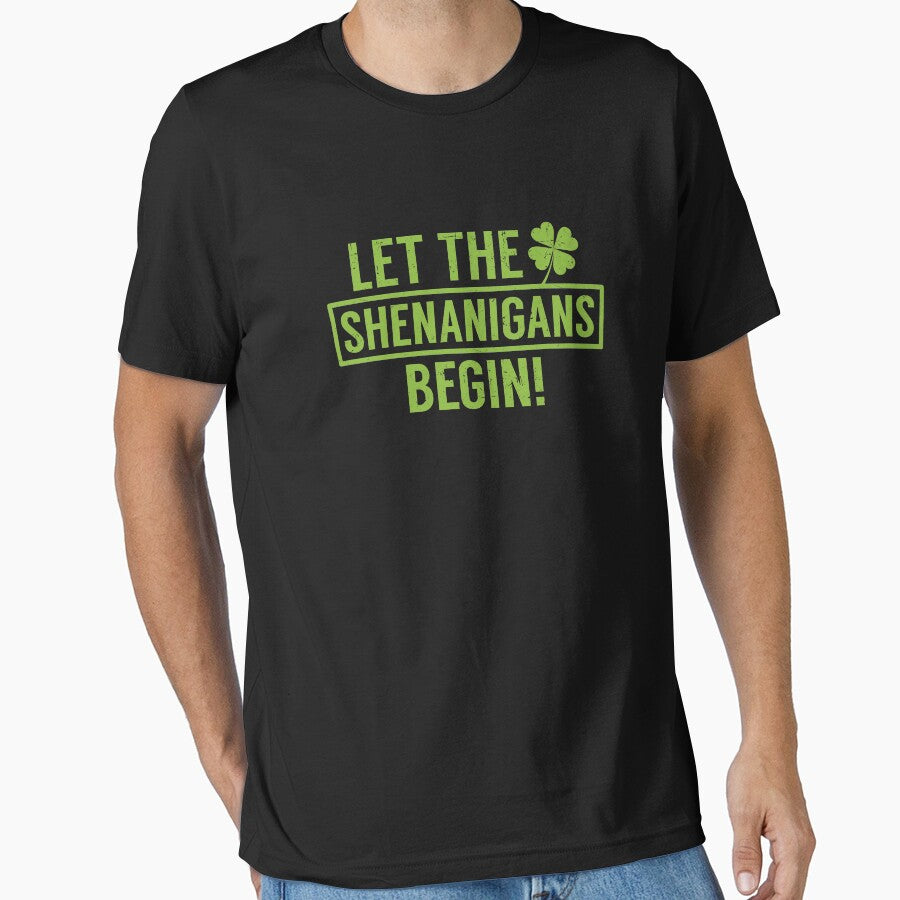 Let the Shenanigans Begin St Patricks Day Fun Apparel by doggopupper