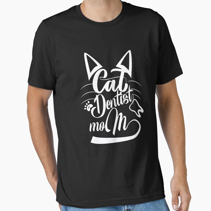 Funny dentist  mom Gifts cat  mom T-shirt by mohmmed22