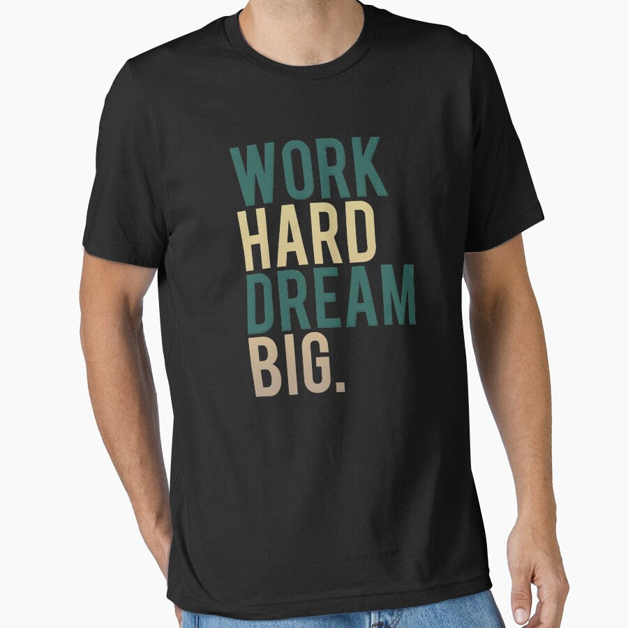Work Hard Dream Big by LowerRapture