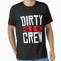 Dirty 30 Crew by Mill8ion