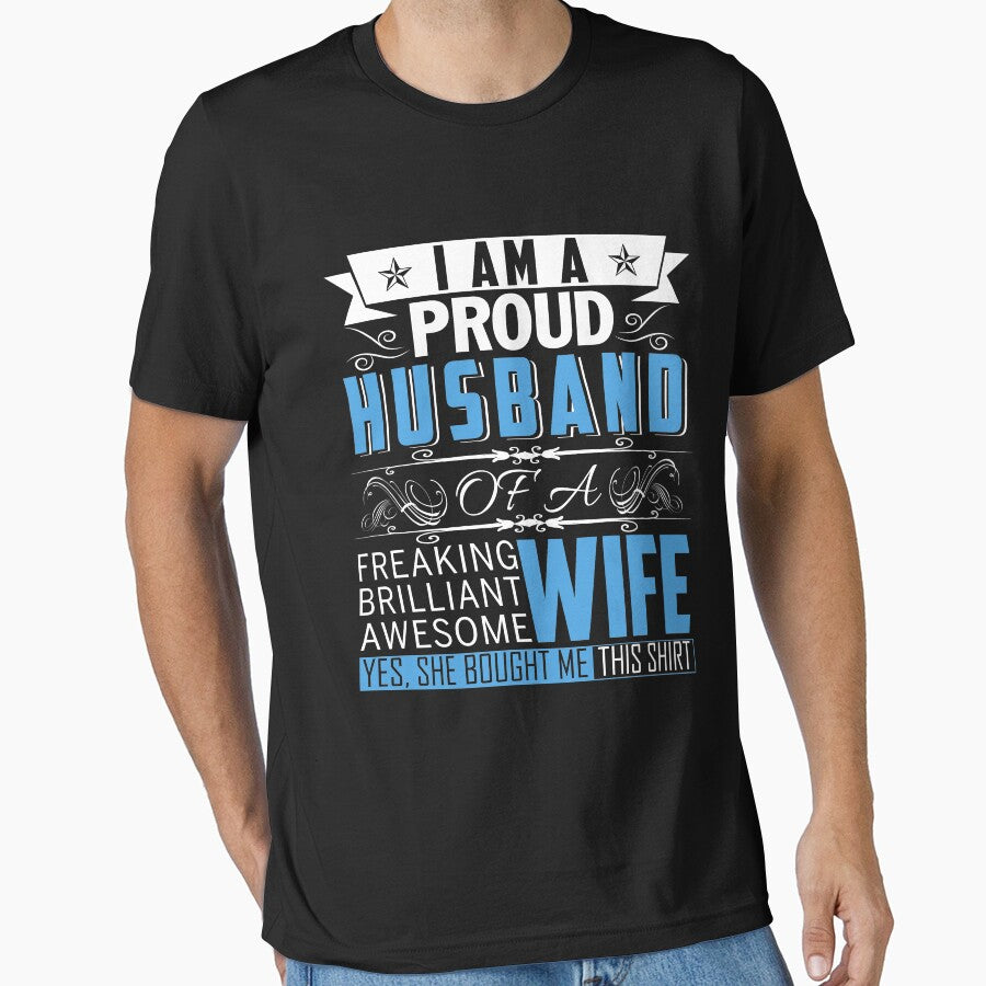 I Am A Proud Husband Of A Freaking Awesome Brilliant Wife T-Shirt by Leevinstee