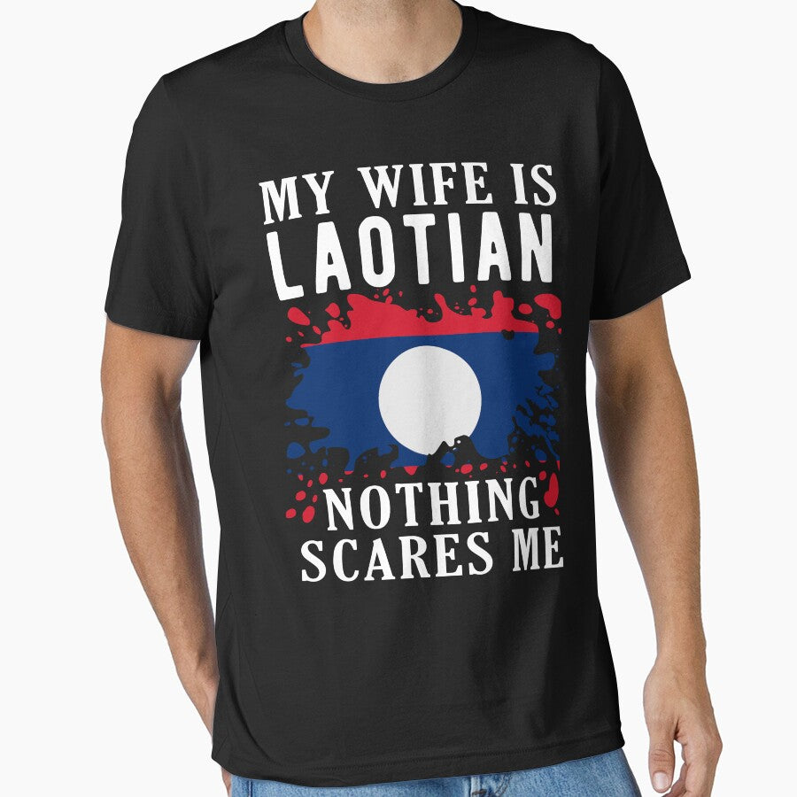 My Wife Is Laotian Nothing Scares Me Laos Flag by OX-tright