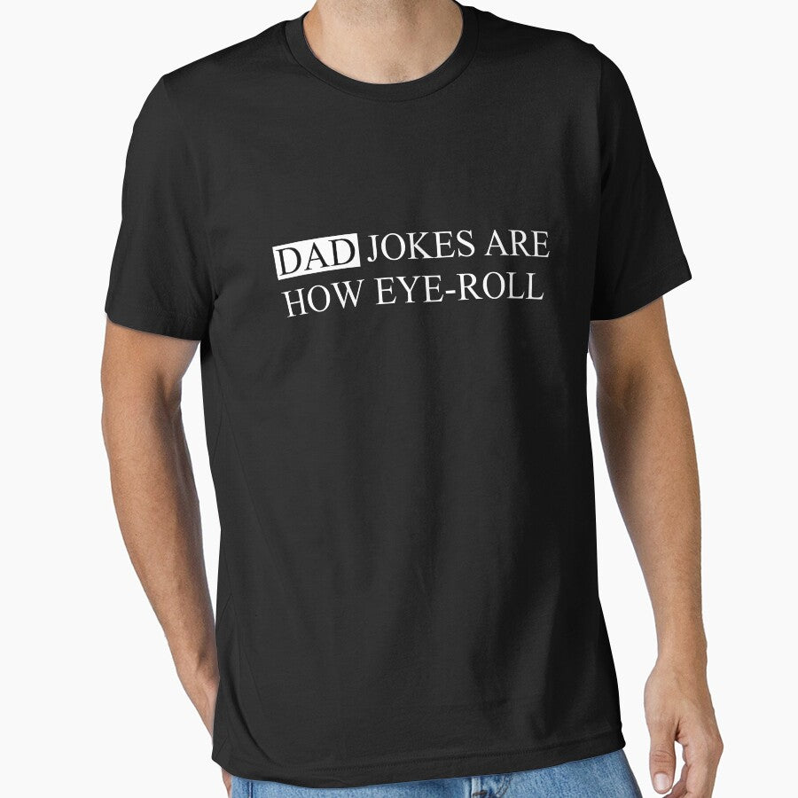 Dad jokes are how eye-roll by FunnyShop67