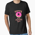 Mommy Of The Birthday Girl by BTGTEES