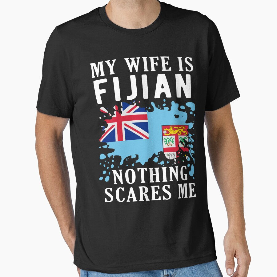 My Wife Is Fijian Nothing Scares Me Fiji Flag by OX-tright