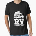 RV There Yet Great RV Adventure by Mill8ion