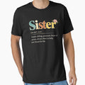 Sister Definition T-Shirt, Meaningful Sister Gift, Cute Typography Family Graphic Tee, Best Friend Forever Sister Shirt by HB ART
