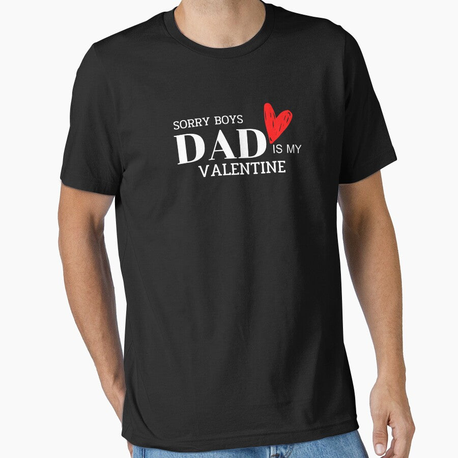 Sorry Boys, DAD  is my Valentine by Rahke