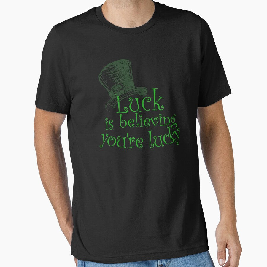 Luck is believing you're lucky by New-look-
