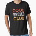 Cool Uncles Club - Funny Family Typography by SidTastic