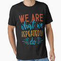 Inspirational quote :We Are What we repeatedly do by remonss