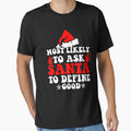 Most Likely To Ask Santa To Define Good Family Christmas by CosmoKitsch