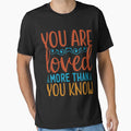 Inspirational quote :You Are Loved More Than You Know by remonss