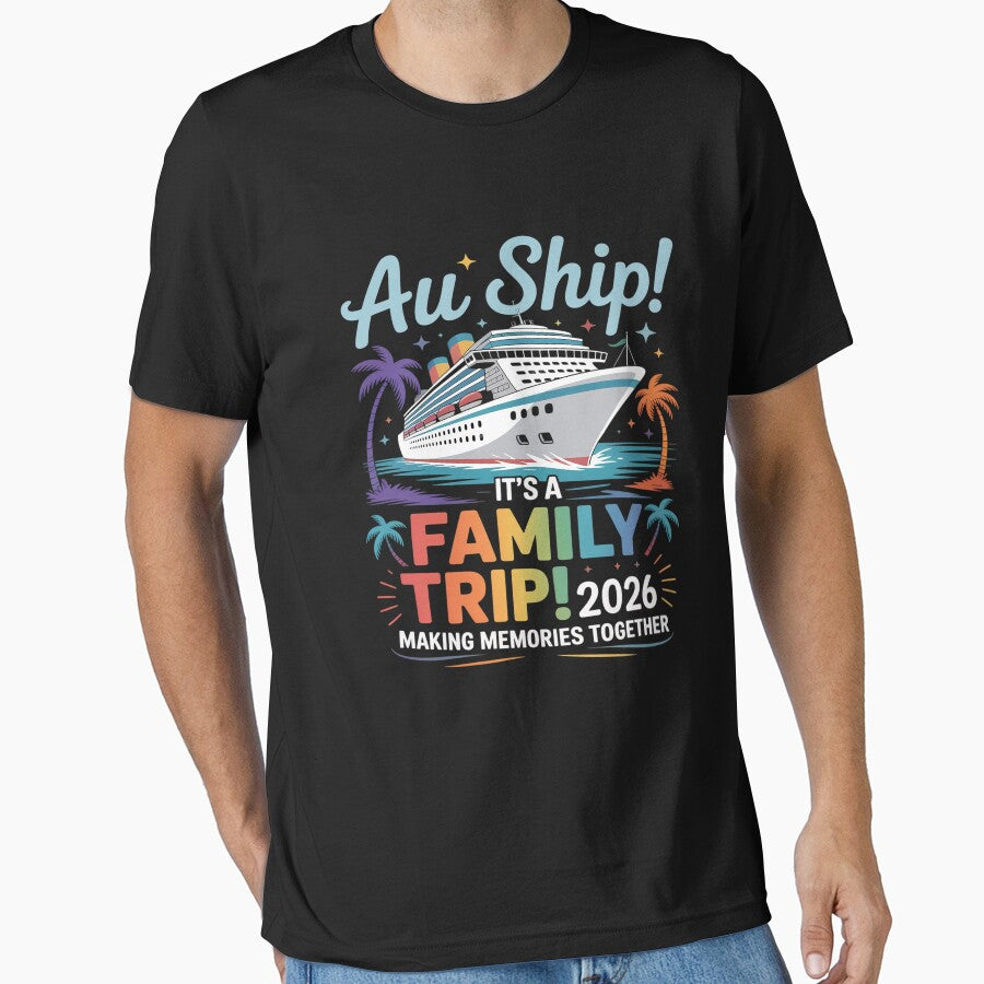 Aw Ship! It’s A Family Trip 2026 Family Matching Cruise by DianaStantzo