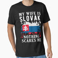My Wife Is Slovak Nothing Scares Me Slovakia Flag by OX-tright