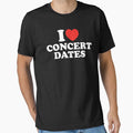I Love Concert Dates by shitpostee