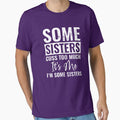 Some Sisters Cuss Too Much It's Me I'm Some Sisters Funny Sister Gift by WYGSTORE