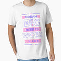 Dream big, need to work hard | T-Shirt Design by DrMerlin