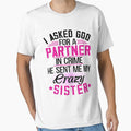 Copy of I asked God for a Partner in crime - He sent me my crazy sister by Vanthuandesign
