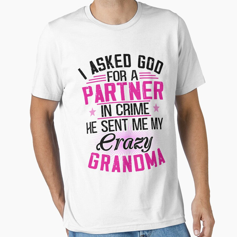 Copy of I asked God for a Partner in crime - He sent me my crazy grandma by Vanthuandesign