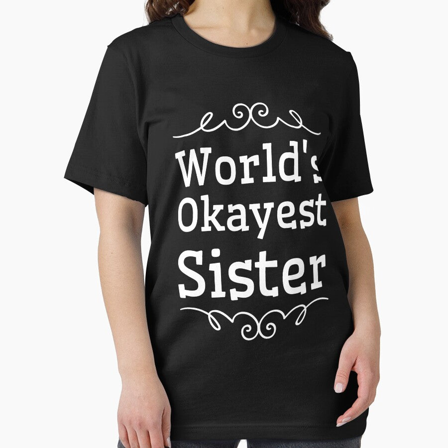 World's okayest sister - sister saying by Captain Mood