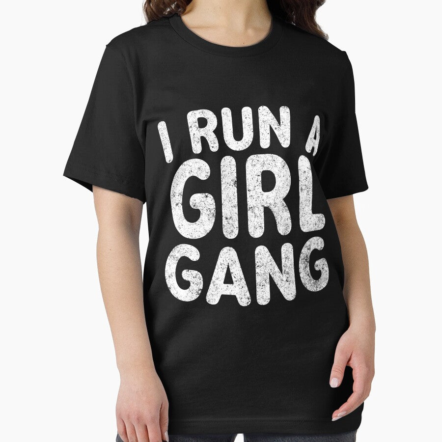 I Run A Girl Gang Shirt Funny Mother's Day Gift Christmas by KuznecovaDesign