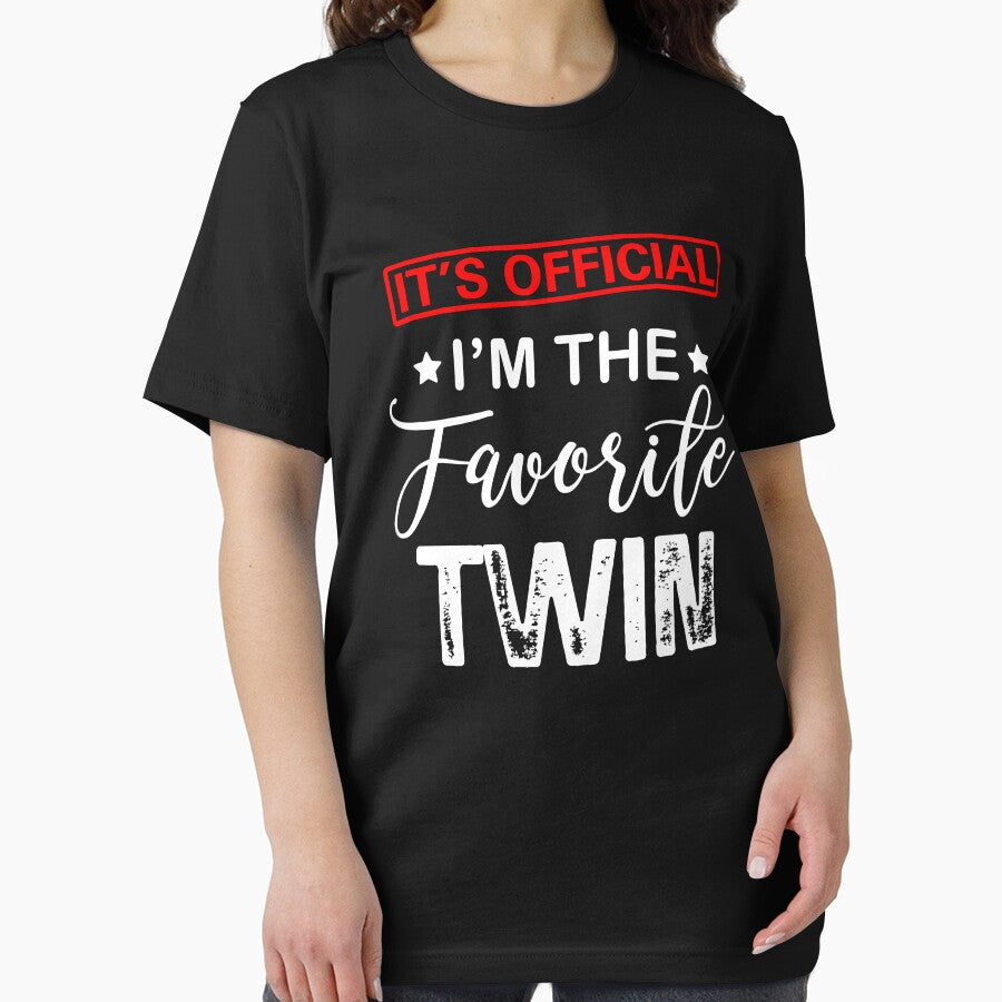 It's Official I'm The Favorite Twin by MystroDesigns