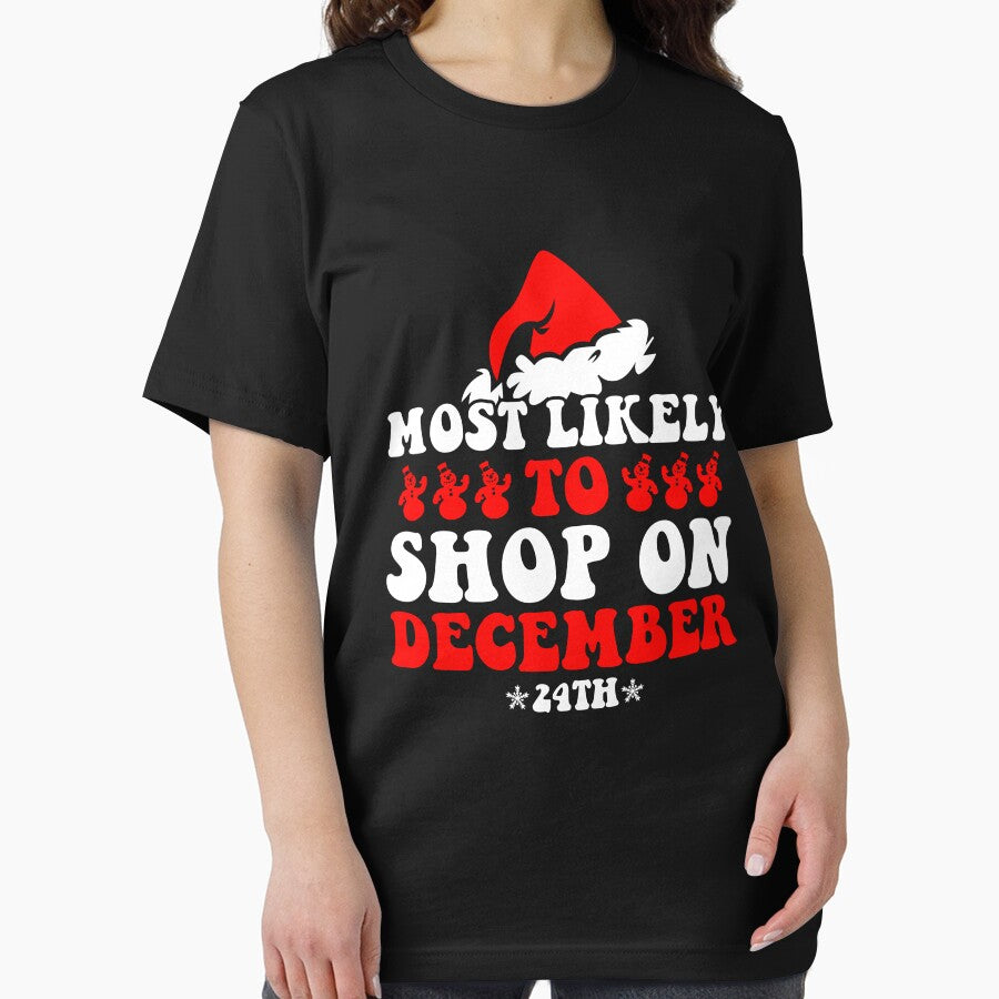 Most Likely To Shop On December 24th Funny Family Christmas by CosmoKitsch