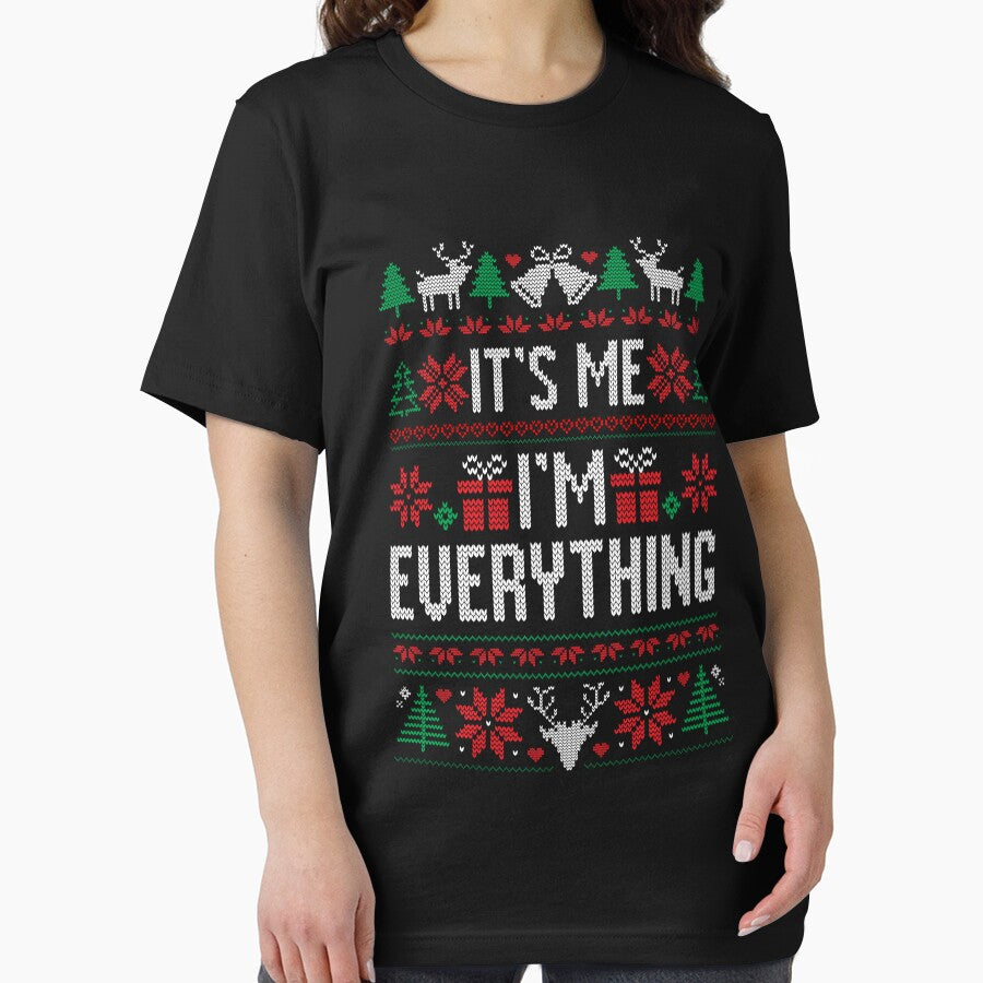 I Have Everything I Want For Christmas Its Me I'm Everything by DavidCloud