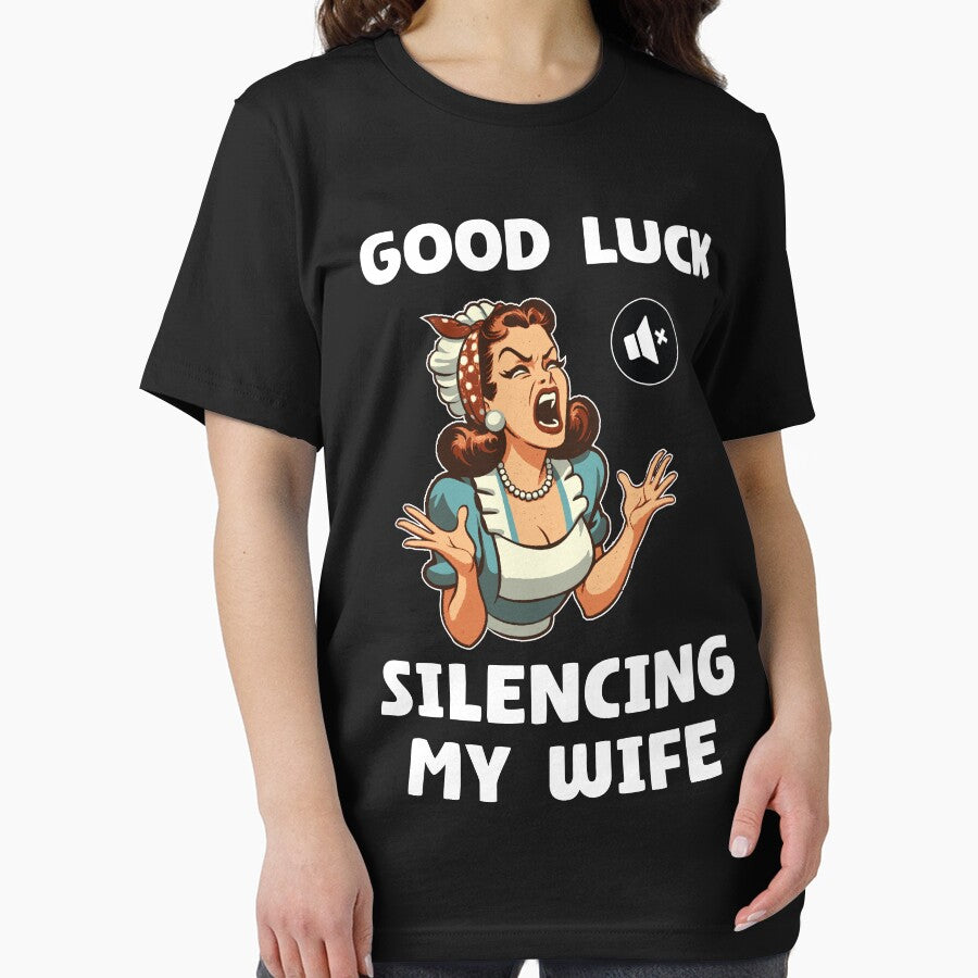 good luck silencing my wife funny husband by Patremolne