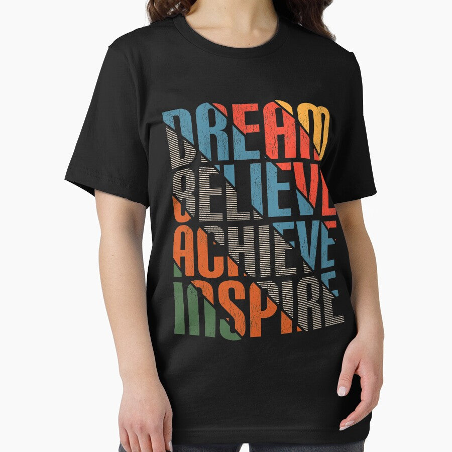 Dream Believe Achieve Inspire by LeGND