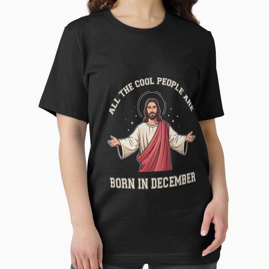 All The Cool People Are Born in December Jesus Christian by ArleneRowe