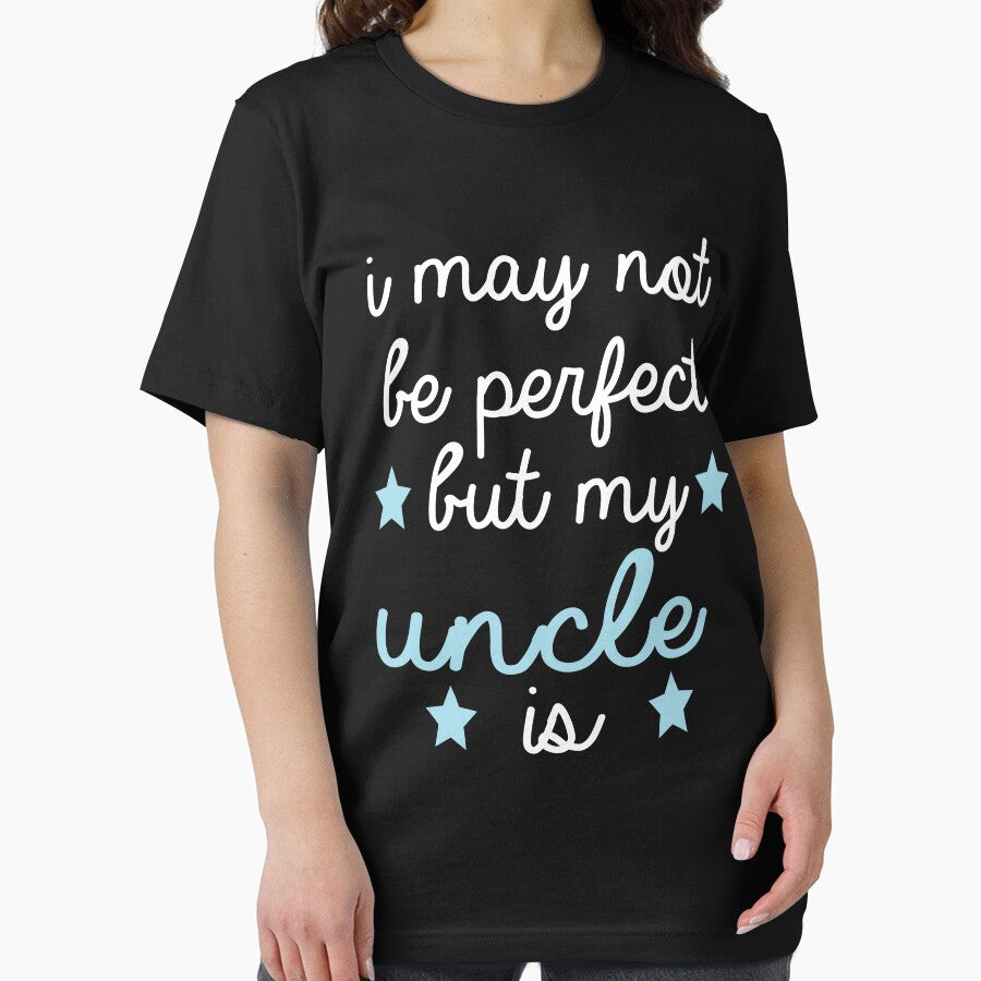 best gift for uncle i may not be perfect but my uncle is by alaechamlal