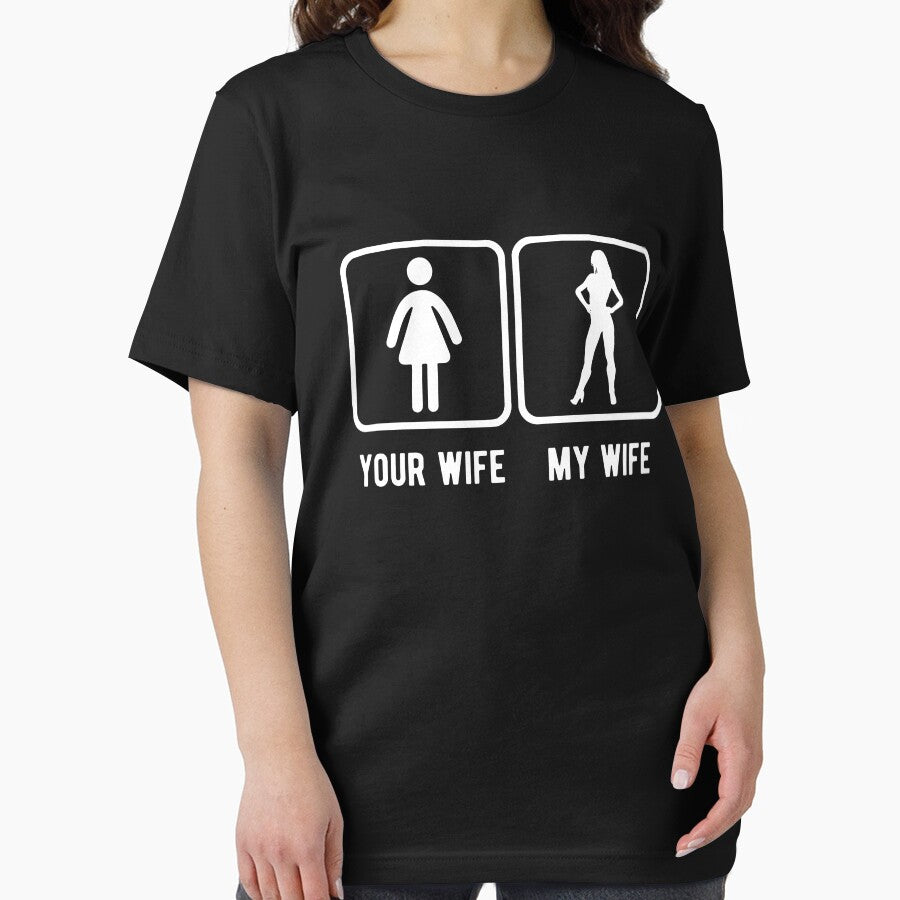 Your Wife My Wife by goodtogotees