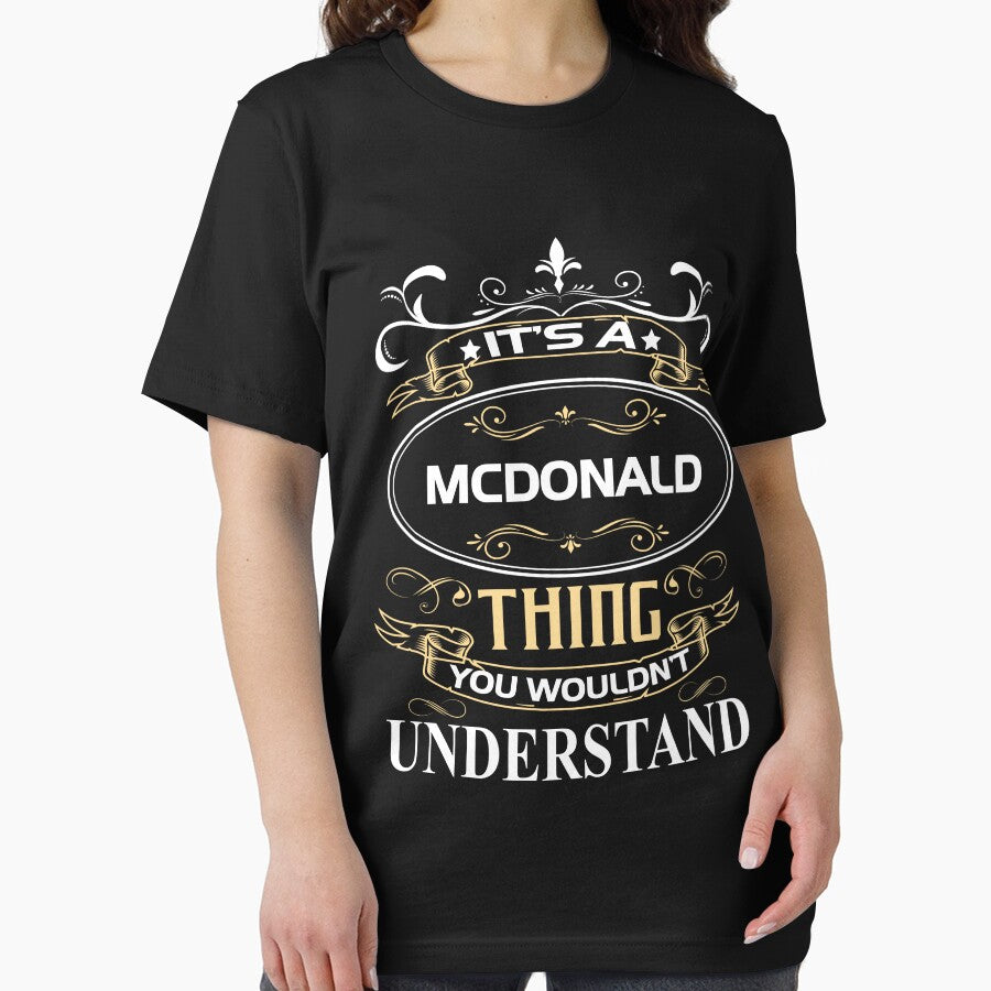 Mcdonald Name Shirt It's A Mcdonald Thing You Wouldn't Understand by SharronBeauty15