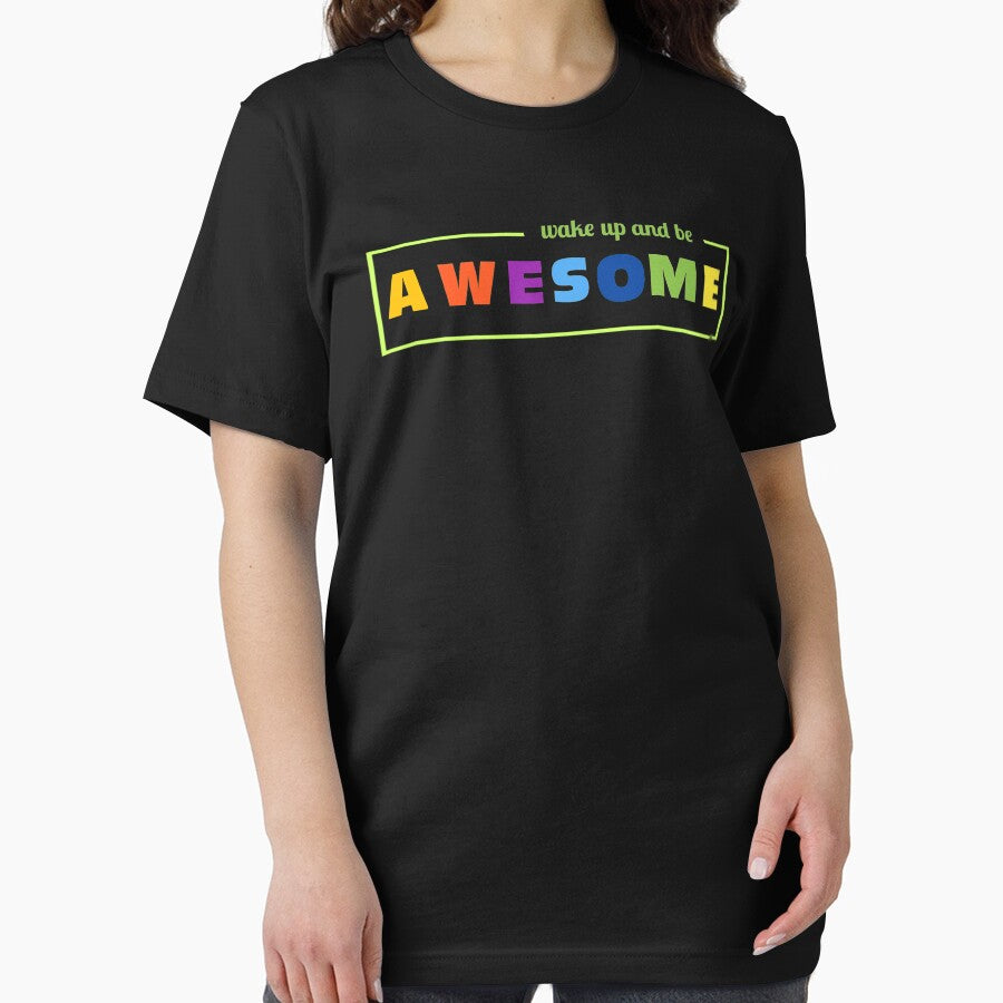 Wake up and be awesome by TuhinaCreations