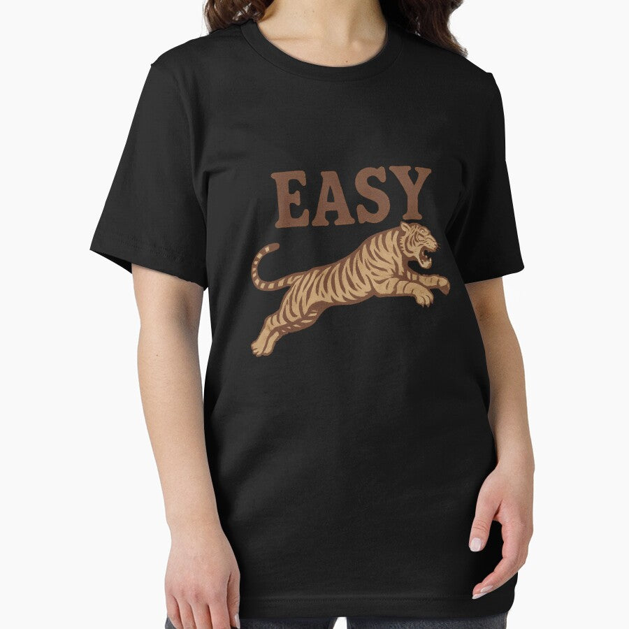 Easy Tiger Big Cat Funny Tiger Lover Easy Tiger Gear by DynamicDesign