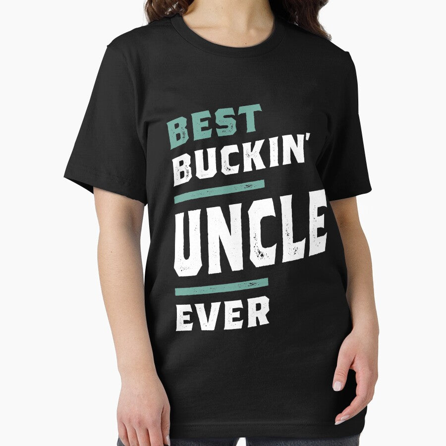 Best Buckin' Uncle Ever by cidolopez