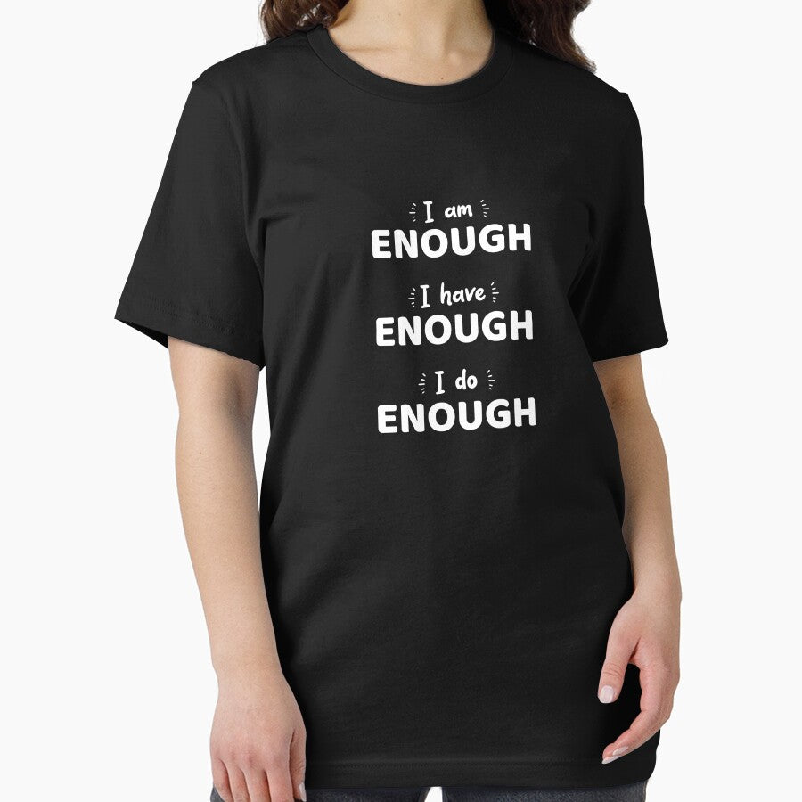 i am enough i have enough i do enough - motivational by DahiyaTees