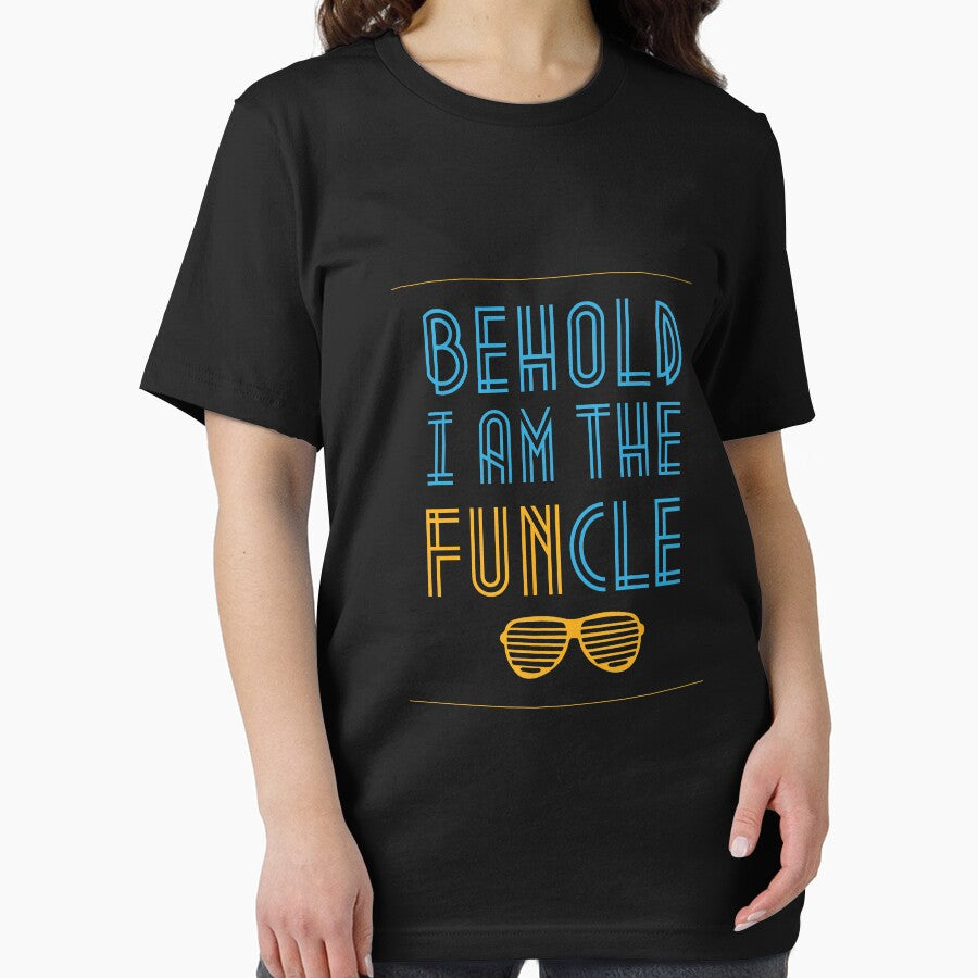 Behold I Am The Funcle Funny Uncle by Mikeyy109