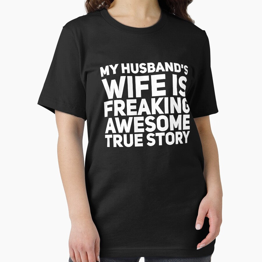 My husband's wife is freaking awesome true story by alexmichel91