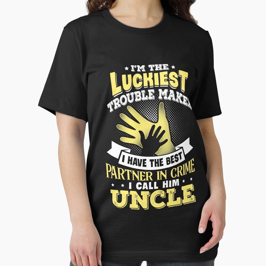Luckiest trouble maker Uncle partner in crime funny by manekibb