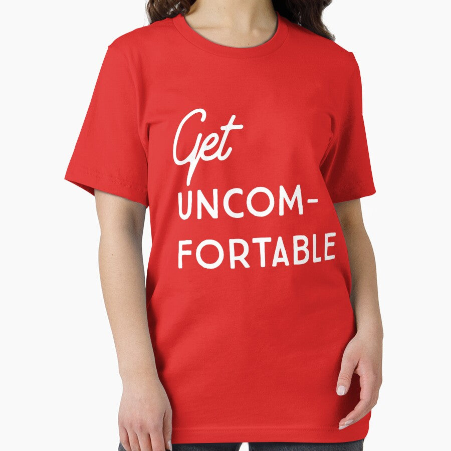 Get Uncomfortable by inspires