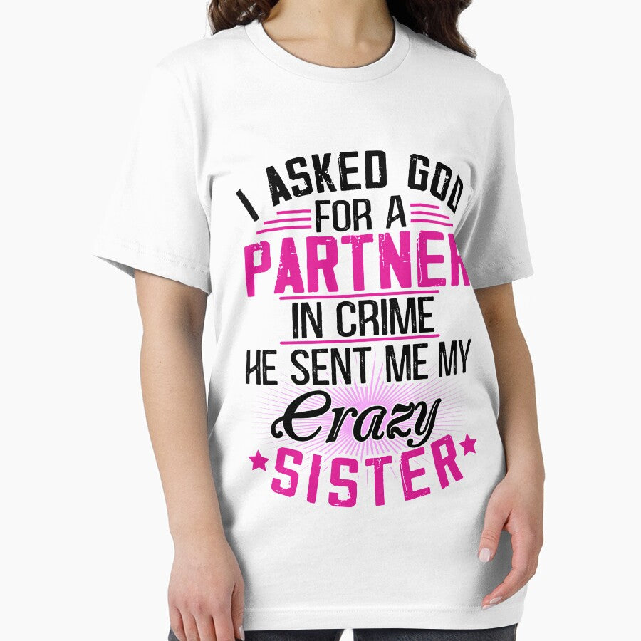 Copy of I asked God for a Partner in crime - He sent me my crazy sister by Vanthuandesign