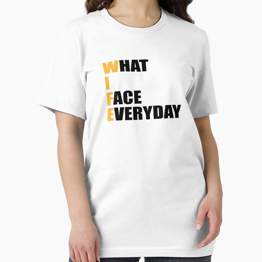 what i face everyday funny couples t-shirt by wabshirts