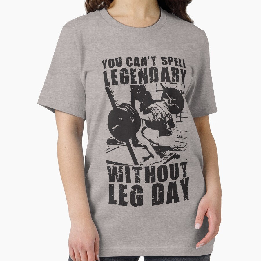 You Can't Spell LEGENDARY Without LEG DAY (Arnold) by ilovearnie